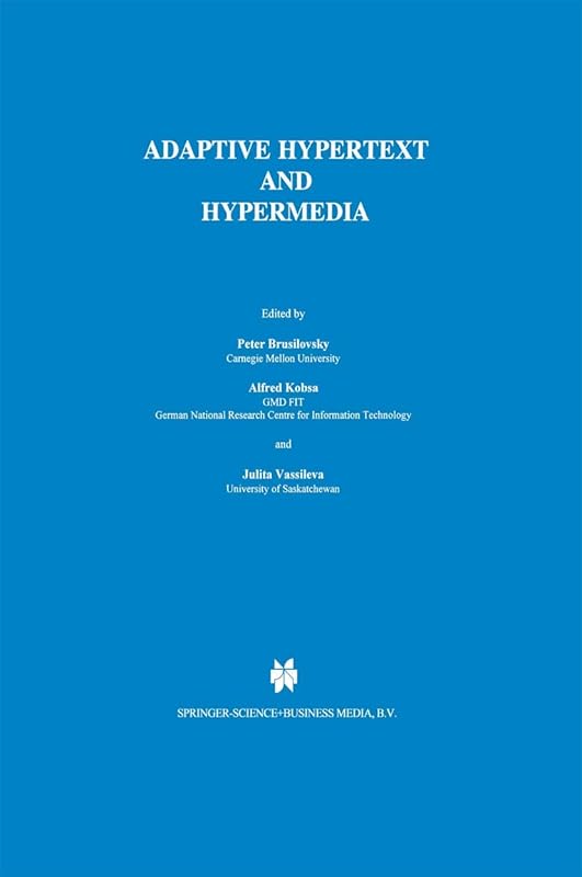 Adaptive Hypertext and Hypermedia by Peter Brusilovsky