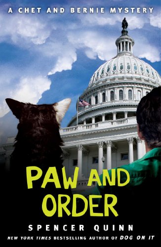 Paw and Order: A Chet and Bernie Mystery (The Chet and Bernie Mystery Series Book 7) by Spencer Quinn