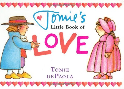 Tomie's Little Book of Love by Tomie dePaola