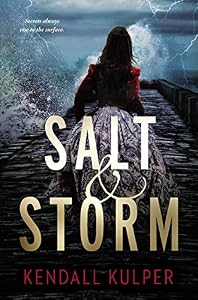 Salt &amp; Storm