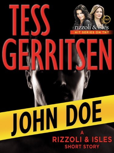 John Doe: A Rizzoli &amp; Isles Short Story by Tess Gerritsen
