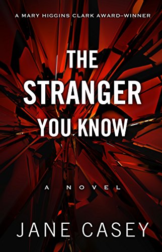 The Stranger You Know by Jane Casey