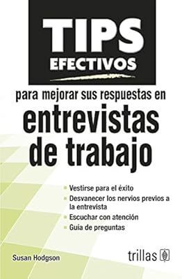 Tips efectivos para mejorar sus respuestas en entrevistas de trabajo / Brilliant answers to tough interview questions