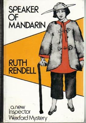 Speaker of Mandarin: An Inspector Wexford Mystery
