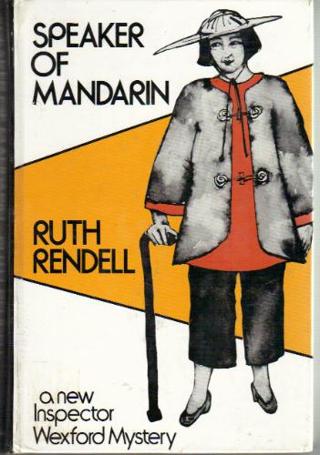 Speaker of Mandarin: An Inspector Wexford Mystery by Ruth Rendell