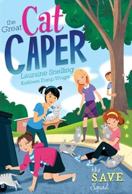 S.A.V.E. SQUAD SERIES BOOK 2: THE GREAT CAT CAPER