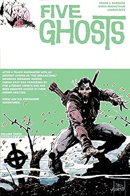 Five Ghosts Volume 3: Monsters and Men