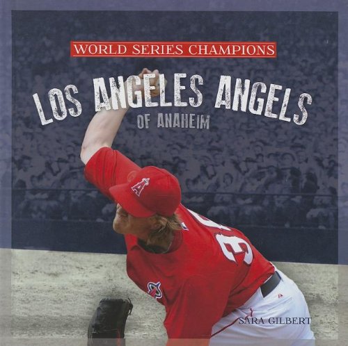Los Angeles Angels of Anaheim by Sara Gilbert