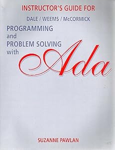 Programming and Problem Solving With Ada