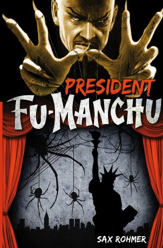 Fu-Manchu - President Fu-Manchu by Sax Rohmer