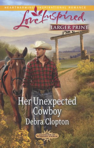 Her Unexpected Cowboy by Debra Clopton