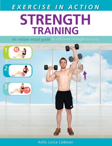 Exercise in Action: Strength Training by Hollis Lance Liebman