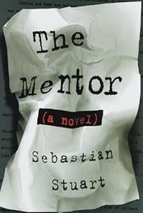 The Mentor: A Novel