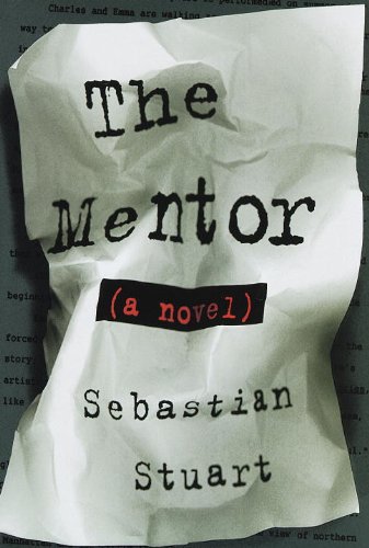 The Mentor: A Novel by Sebastian Stuart