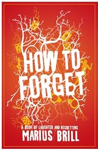 How to Forget by Marius Brill