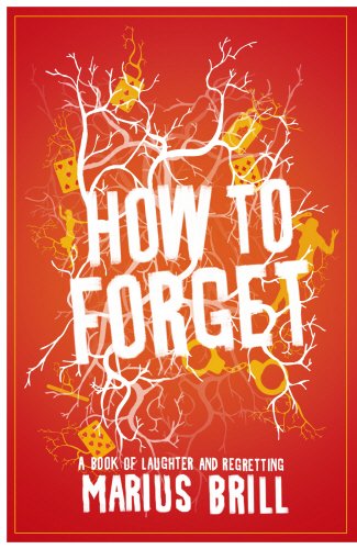 How to Forget by Marius Brill