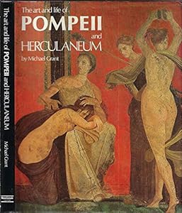 The Art and Life of Pompeii and Herculaneum