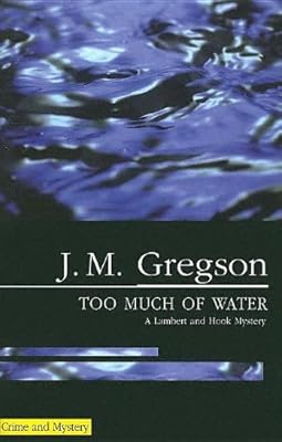 Too Much of Water (Lambert and Hook Mysteries)