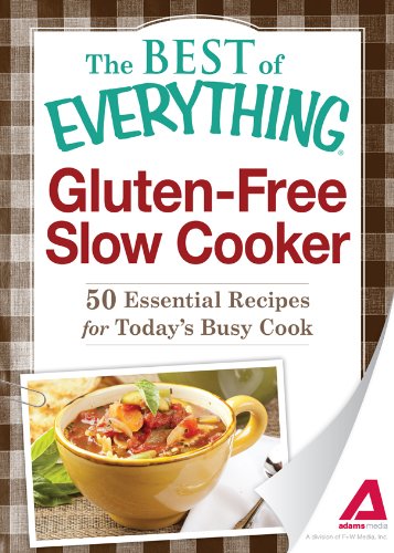 Gluten-Free Slow Cooker: 50 Essential Recipes for Today's Busy Cook by Adams Media