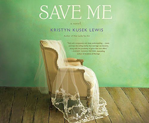 Save Me by Kristyn Kusek Lewis