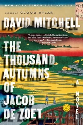 The Thousand Autumns of Jacob de Zoet: A Novel