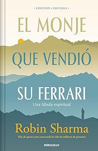 El monje que vendió su Ferrari (edición limitada) / The Monk Who Sold His Ferrari (Spanish Edition)