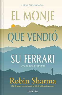 El monje que vendió su Ferrari (edición limitada) / The Monk Who Sold His Ferrari (Spanish Edition)
