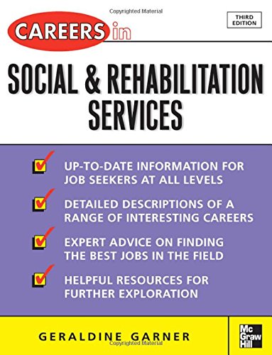 Careers in Social and Rehabilitation Services by Geraldine Garner