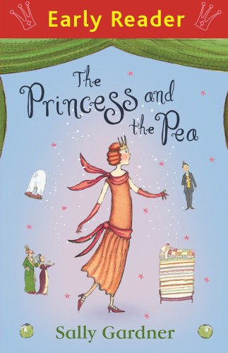 The Princess and the Pea by Sally Gardner