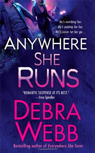 Anywhere She Runs by Debra Webb