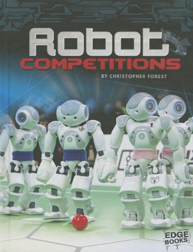 Robot Competitions by Christopher Forest