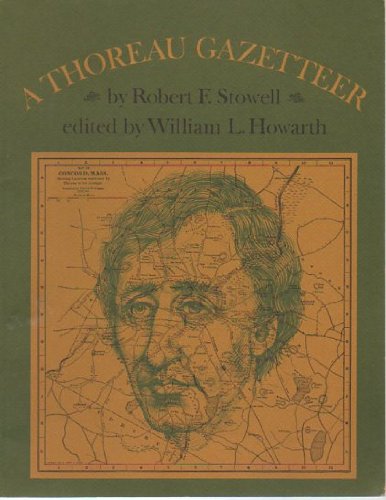 A Thoreau Gazetteer (Princeton Legacy Library, 1583) by Robert F. Stowell