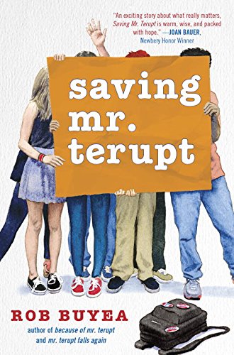 Saving Mr. Terupt by Rob Buyea