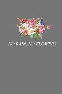 No Rain, No Flowers: Vintage Gardening Lover Gift