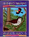 Feathered Travelers/Viajeros Alados : A Reading Activity Book from the Smithsonian Migratory Bird Center
