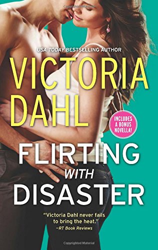 Flirting with Disaster by Victoria Dahl