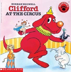 Clifford At The Circus (Turtleback School & Library Binding Edition) (Clifford the Big Red Dog (Pb))