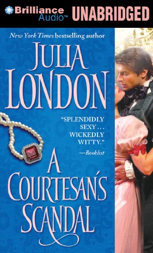 A Courtesan's Scandal (Scandalous Series) by Julia London