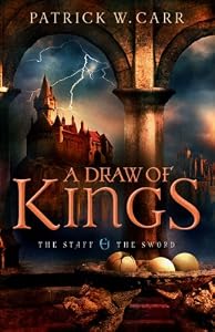 A Draw of Kings (The Staff and the Sword Book #3): Volume 3