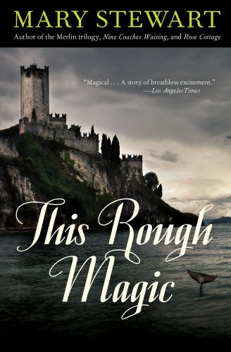 This Rough Magic (Rediscovered Classics) by Mary Stewart