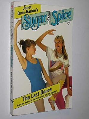 Sugar & Spice #3 - The Last Dance