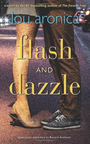 Flash and Dazzle by Lou Aronica