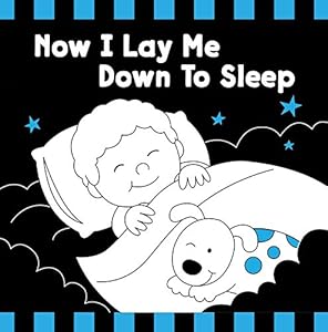 Now I Lay Me Down to Sleep Black & White Board Book (Tell Me About God Board Books)
