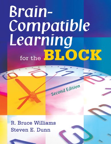 Brain-Compatible Learning for the Block by R. Bruce Williams