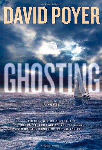 Ghosting: A Novel by David Poyer