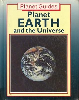 Planet Earth and the Universe (Planet Guides)