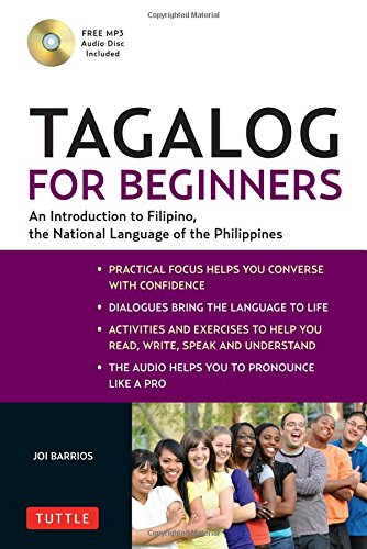 Tagalog for Beginners: An Introduction to Filipino, the National Language of the Philippines by Joi Barrios