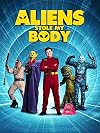 Aliens Stole My Body [2020 film]