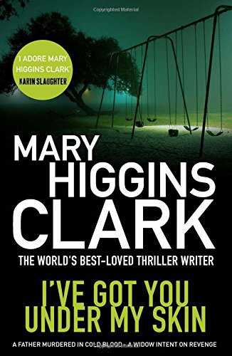 I've Got You Under My Skin by Mary Higgins Clark