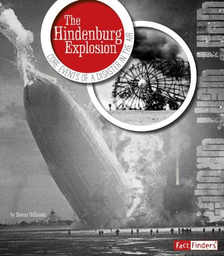 The Hindenburg Explosion: Core Events of a Disaster in the Air by Steven Otfinoski